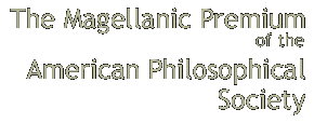 The Magellanic Premium of the American Philosophical Society