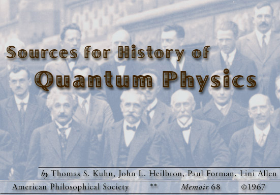 Sources for History of Quantum Physics