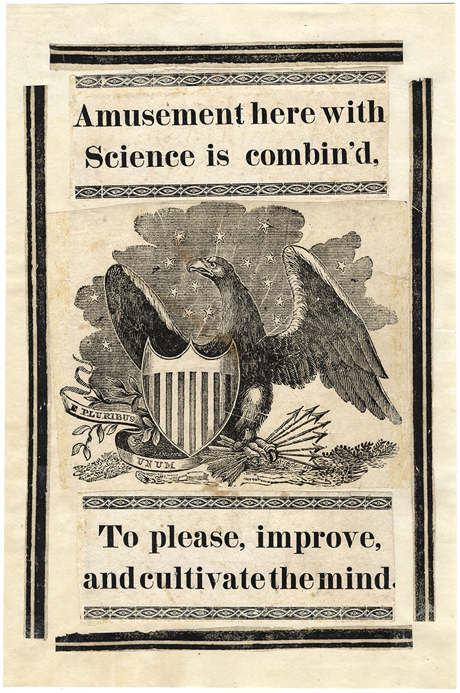 broadside ad for museum with "Amusement here with Science is combin'd, to please, improve, and cultivate the mind." surrounding image of eagle and "E Pluribus unum"" and
