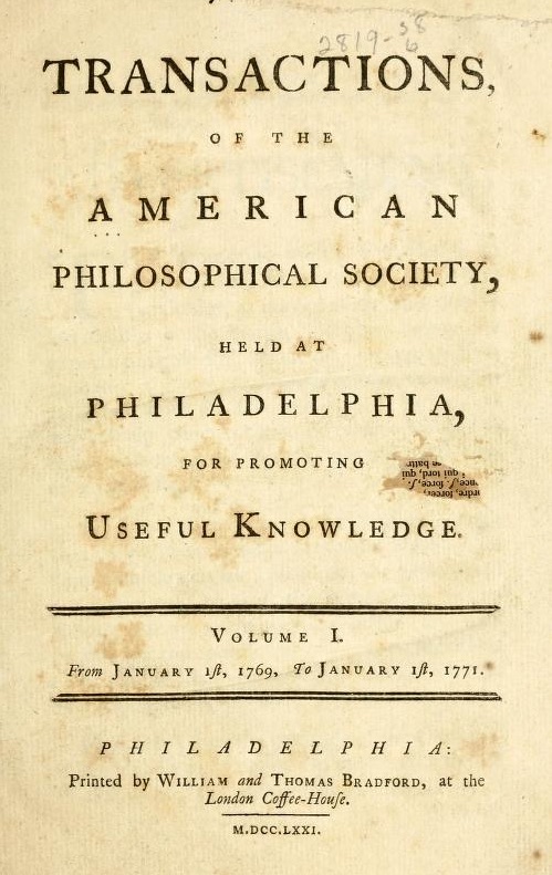 Title Page of the Transaction of the American Philosophical Society Held at Philadelphia, for Promoting Useful Knowledge. From Internet Archive.