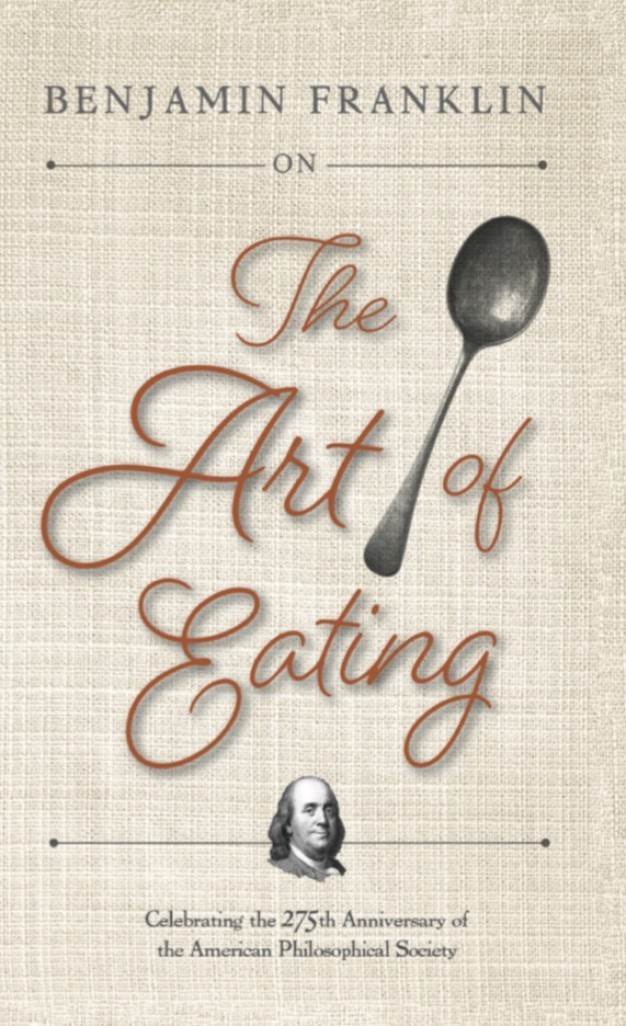 Revisiting Benjamin Franklin and the Art of Eating: Janine Boldt