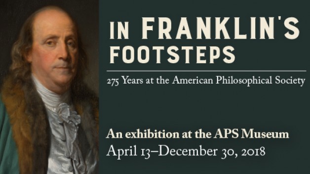 Portrait of APS Founder, Ben Franklin with text announcing exhibition
