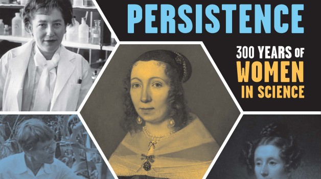 Exhibition graphic for Pursuit and Persistence: 300 Years of Women in Science 