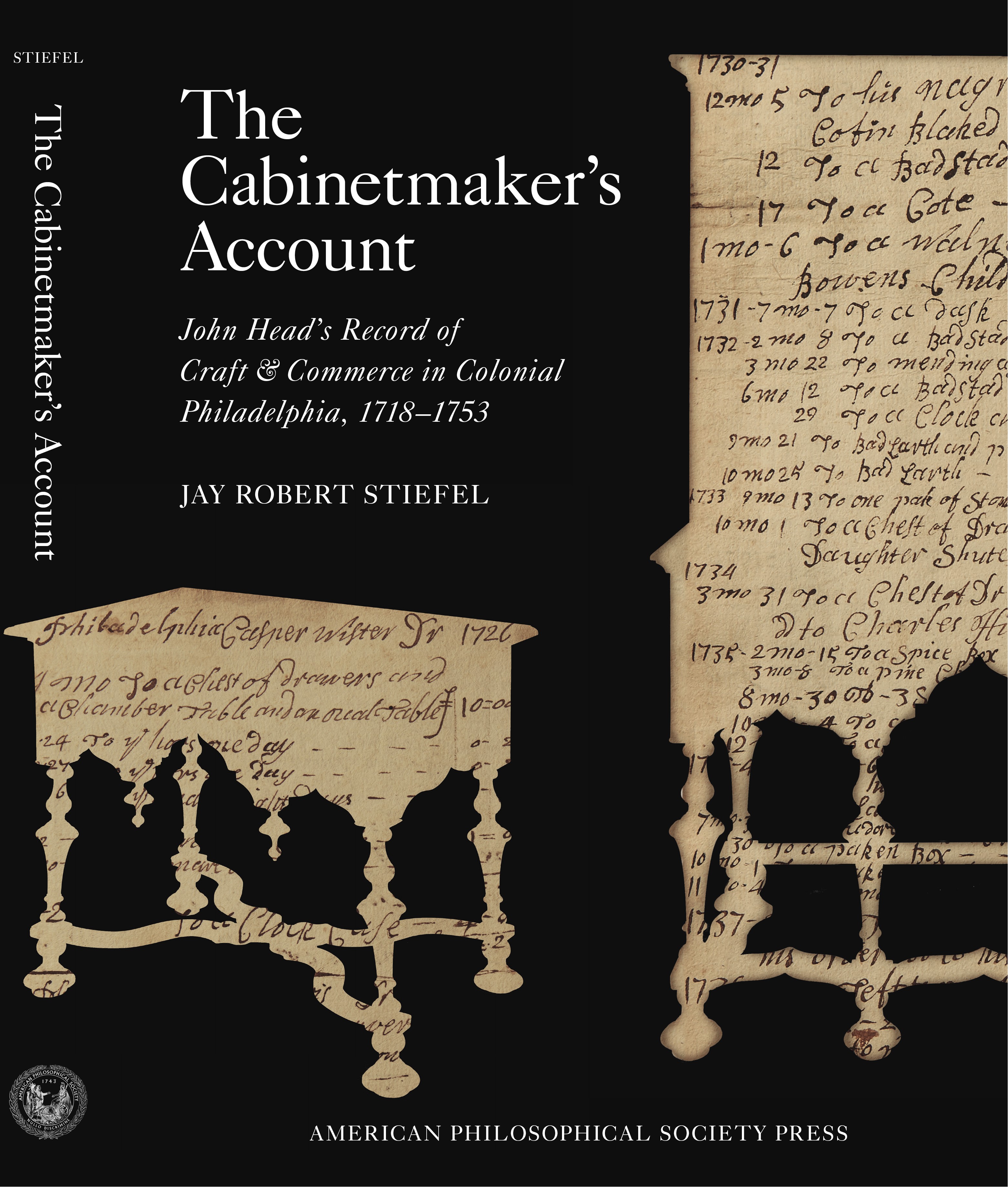 The Account: John Head's Record of Craft & Commerce Philadelphia,