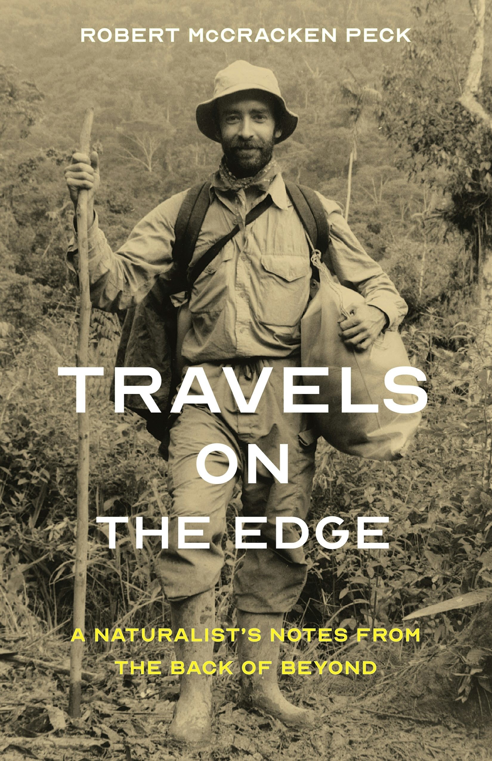 Book cover of Travels on the Edge by Robert Peck which shows a photo of the author in an outdoor setting holding a hiking stick
