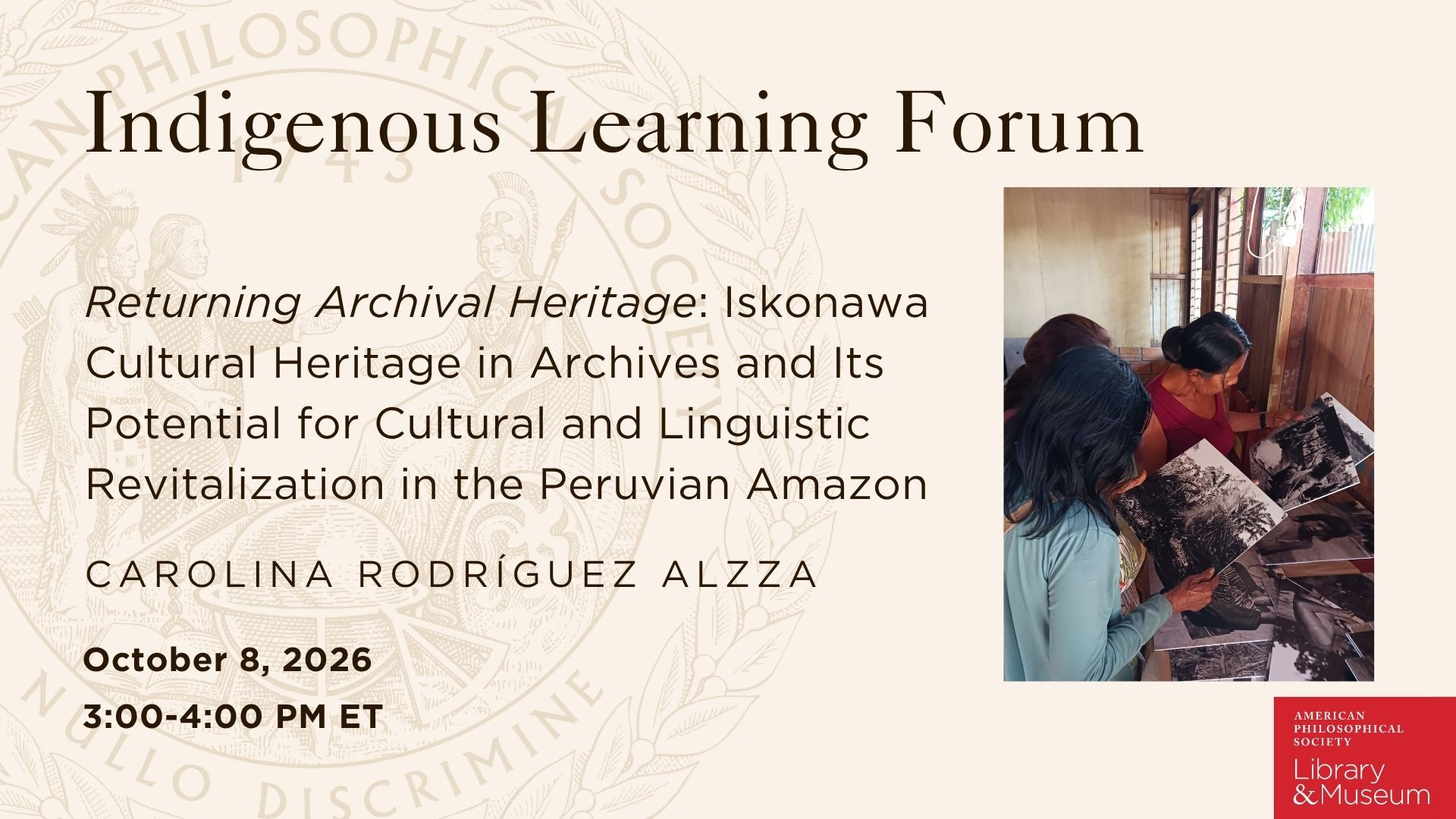Indigenous Learning Forum graphic featuring individuals examining black and white photographs 