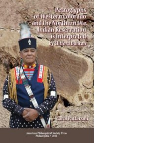 Petroglyphs of Western Colorado and the Northern Ute Indian Reservation as Interpreted by Clifford Duncan Cover