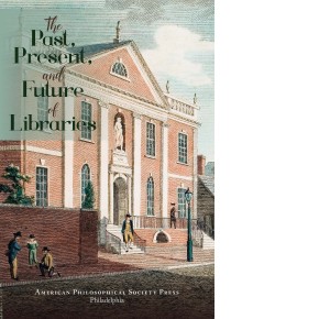 The Past, Present, and Future of Libraries Cover