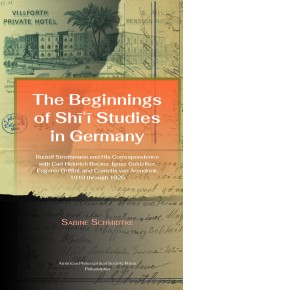 The Beginnings of Shīʿī Studies in Germany Cover