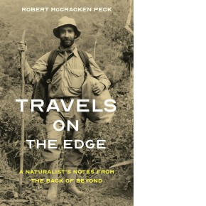 Book cover of Travels on the Edge by Robert Peck which shows a photo of the author in an outdoor setting holding a hiking stick